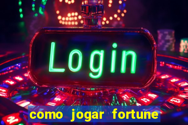 como jogar fortune tiger sem depositar